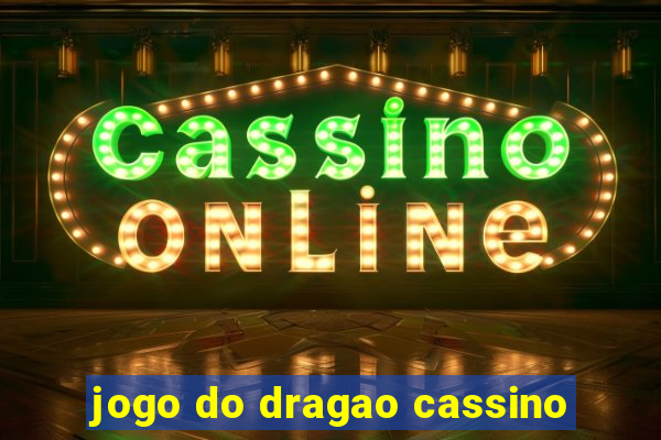 jogo do dragao cassino