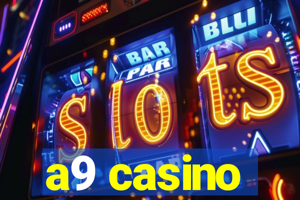 a9 casino