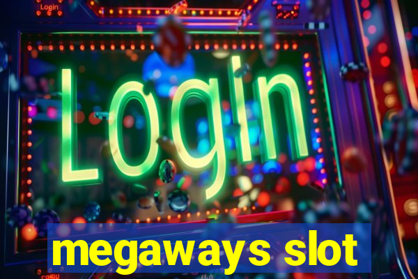 megaways slot