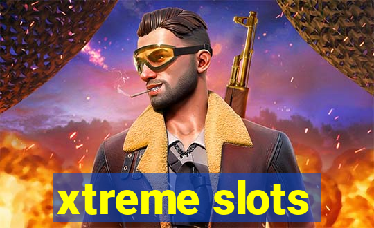 xtreme slots