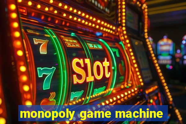 monopoly game machine