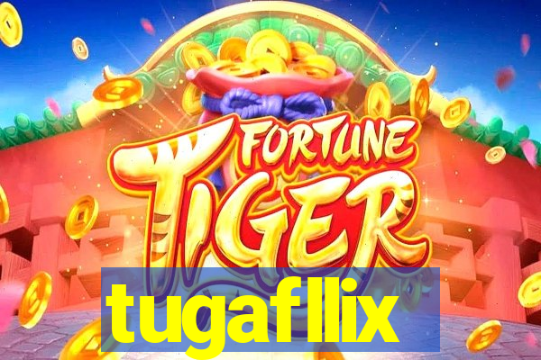 tugafllix