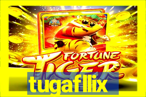 tugafllix