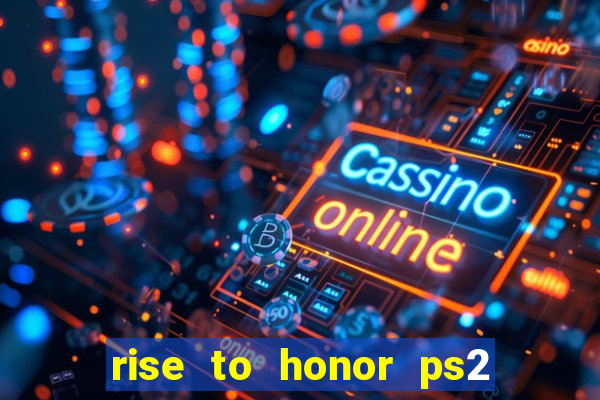 rise to honor ps2 iso pt br