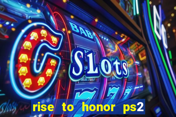 rise to honor ps2 iso pt br