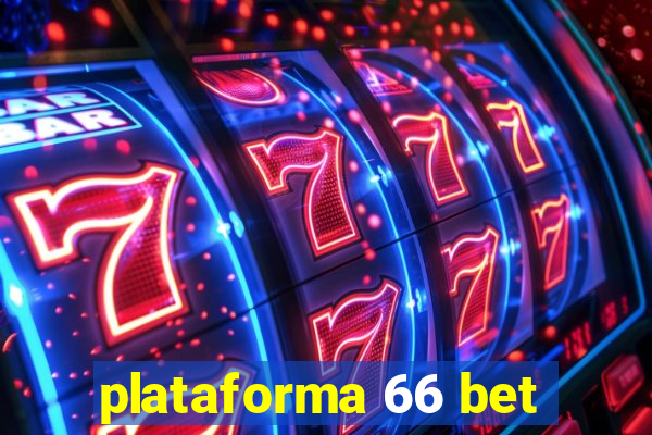 plataforma 66 bet