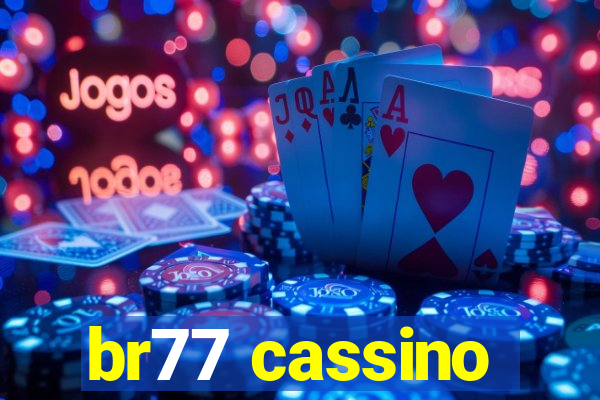 br77 cassino