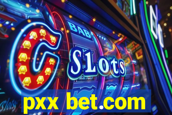 pxx bet.com