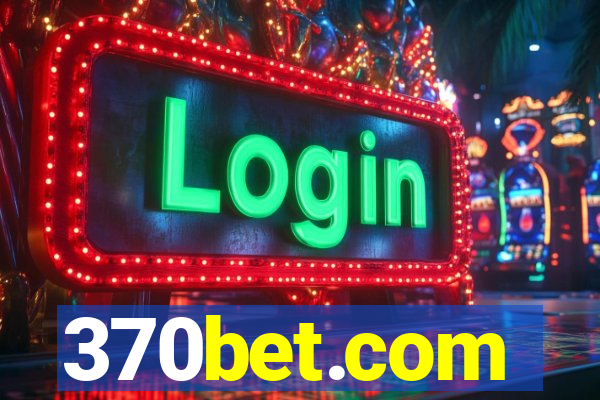 370bet.com