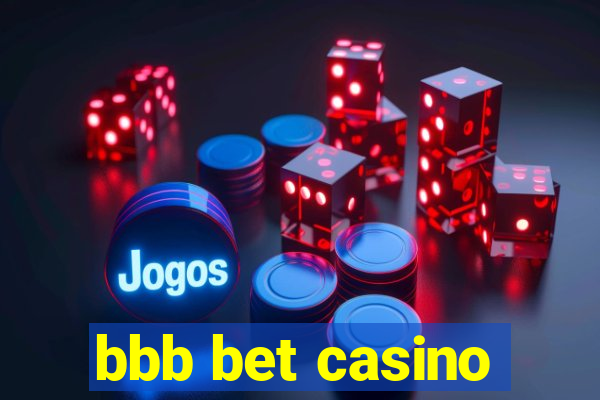 bbb bet casino