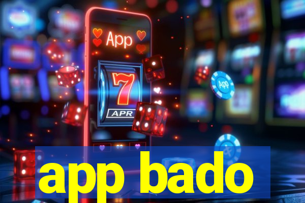 app bado