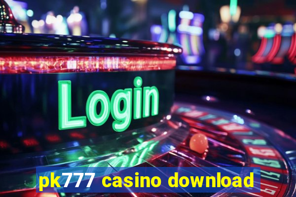 pk777 casino download