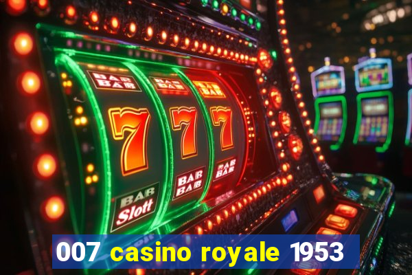 007 casino royale 1953