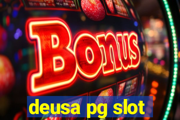 deusa pg slot