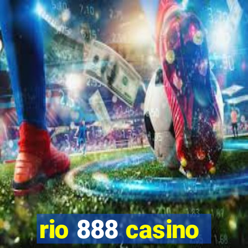 rio 888 casino