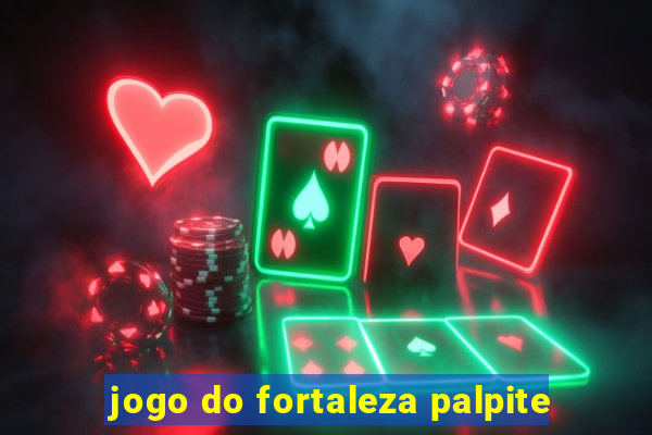 jogo do fortaleza palpite