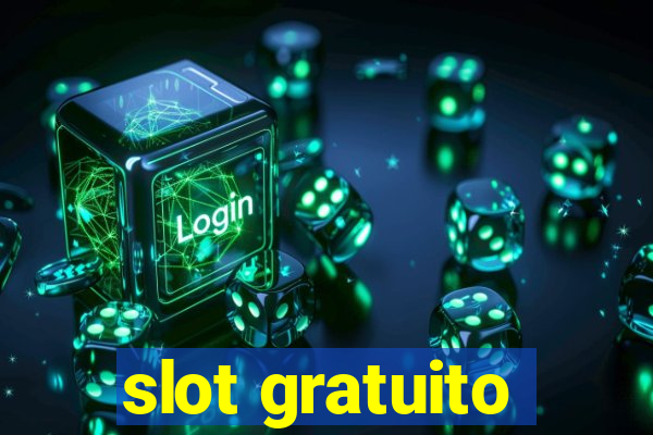 slot gratuito