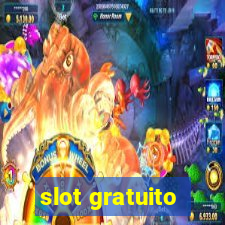 slot gratuito