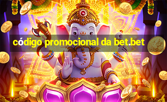 código promocional da bet.bet