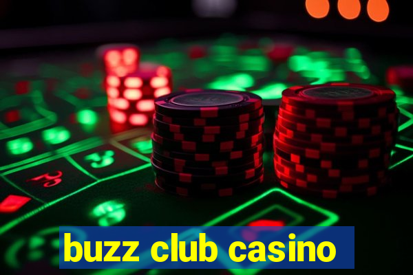 buzz club casino