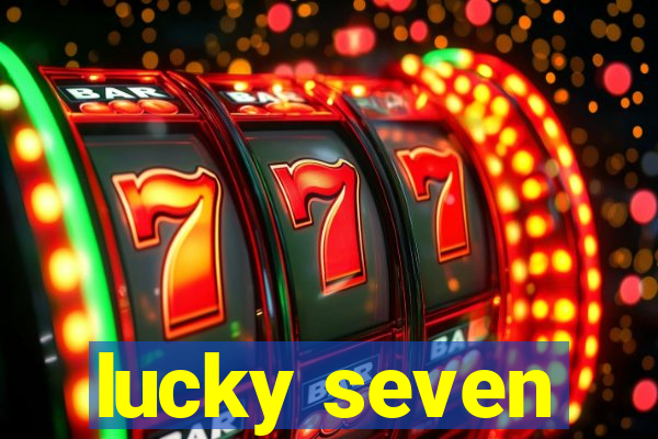 lucky seven