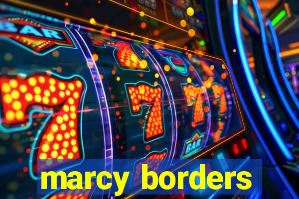 marcy borders