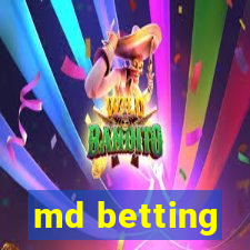 md betting