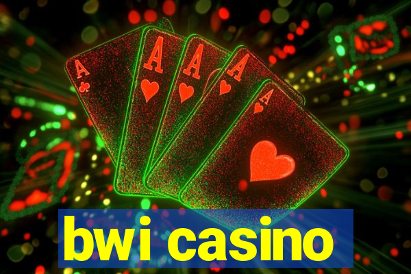 bwi casino