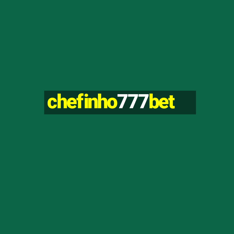 chefinho777bet