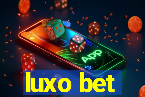 luxo bet