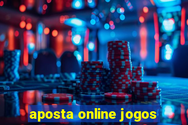 aposta online jogos