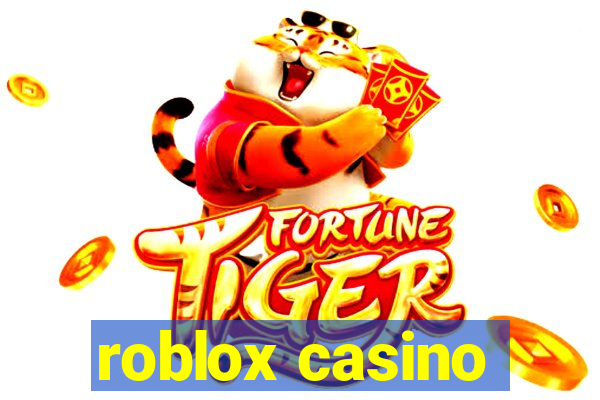 roblox casino