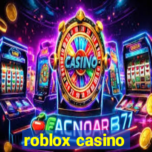 roblox casino