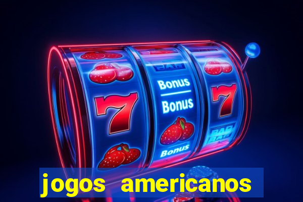 jogos americanos para ganhar dinheiro