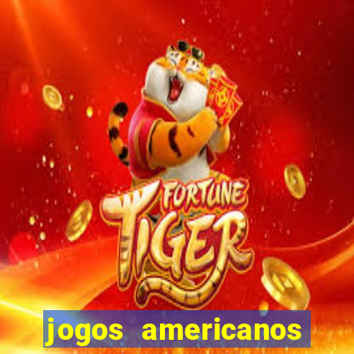 jogos americanos para ganhar dinheiro