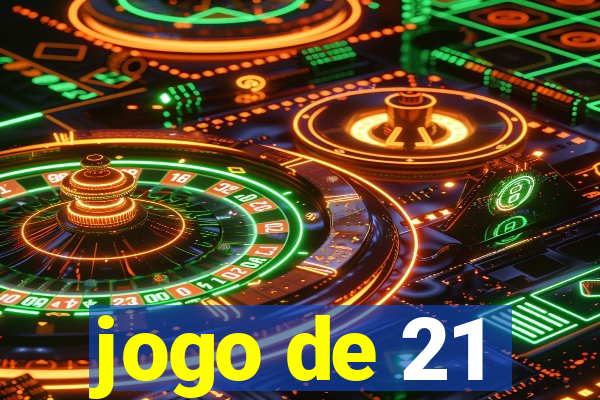 jogo de 21