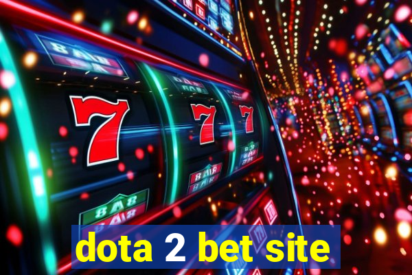 dota 2 bet site