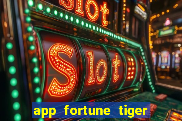 app fortune tiger paga mesmo