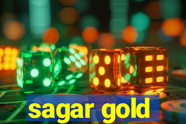 sagar gold