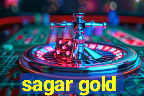 sagar gold