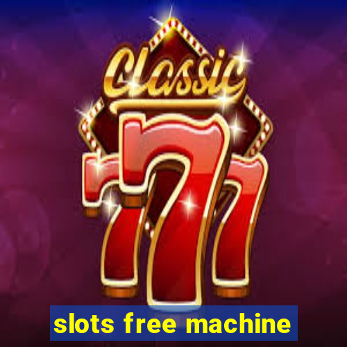 slots free machine