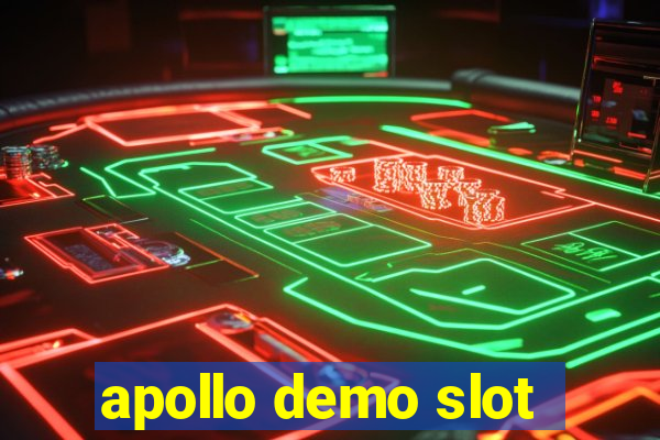 apollo demo slot