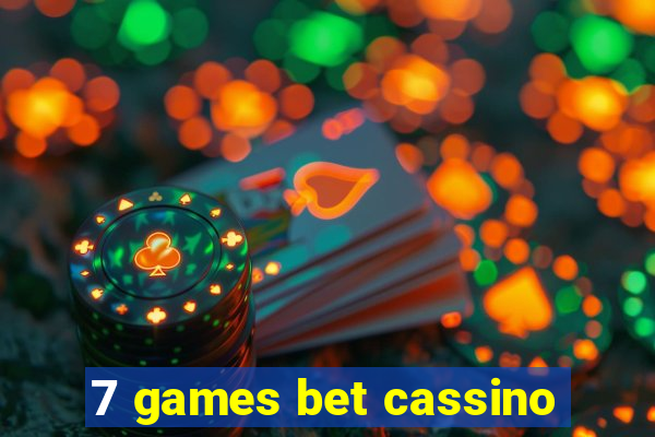 7 games bet cassino