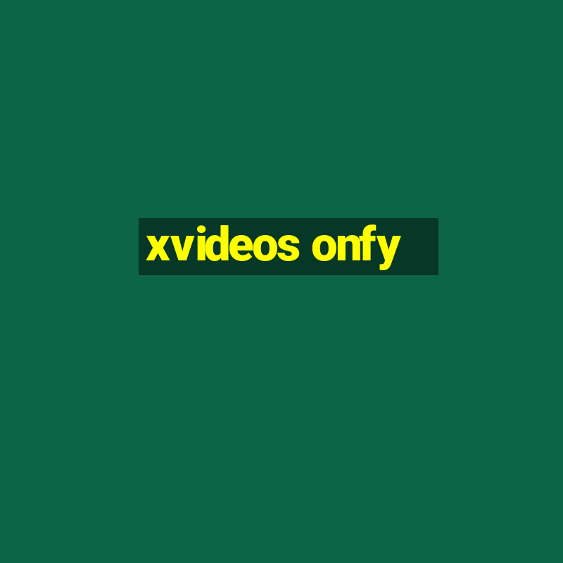 xvideos onfy