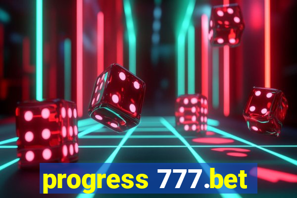 progress 777.bet