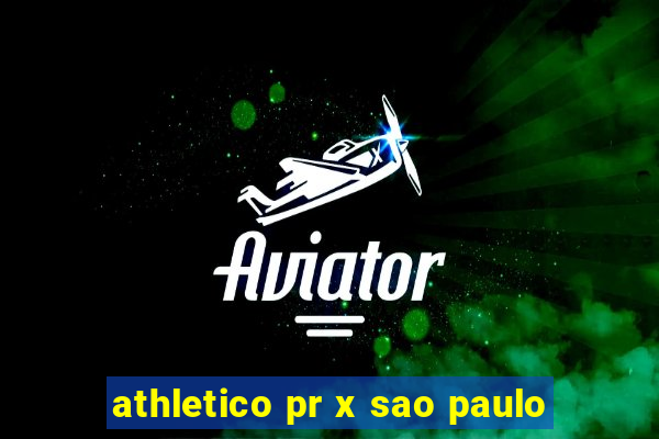 athletico pr x sao paulo