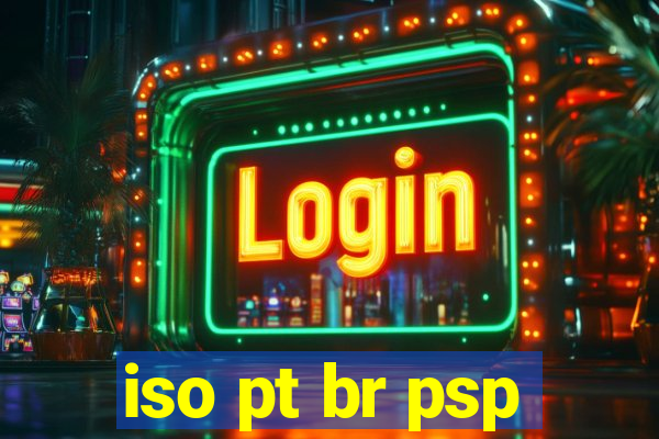 iso pt br psp