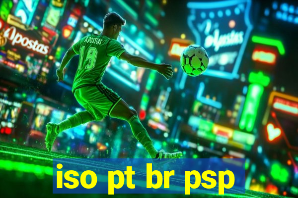 iso pt br psp