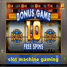 slot machine gaming