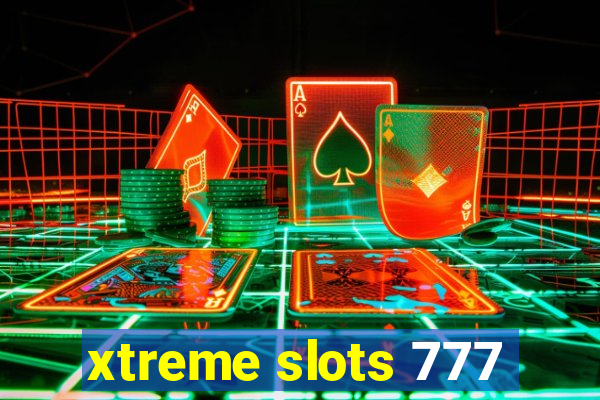 xtreme slots 777